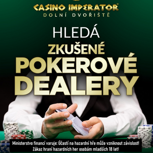 V casinu Imperator Dolní Dvořiště hledají zkušené poker dealery. Nabízejí až 340 Kč na hodinu!