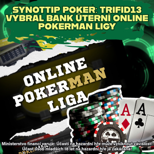 Synottip Poker: Trifid13 vybral bank úterní Online Pokerman Ligy. Kolik si odnesl?