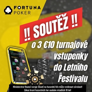 Fortuna Poker: Soutěž o tři €10 turnajové vstupenky do turnaje Special €800 GTD