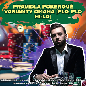 Pravidla hry pokerové varianty OMAHA (PLO, PLO HI/LO))