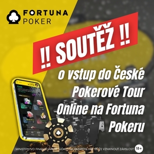 SOUTĚŽ o vstup do České Pokerové Tour Online na Fortuna Pokeru