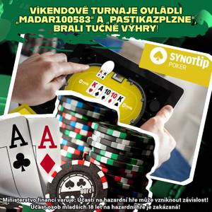 Synottip Poker: Víkendové turnaje ovládli „Madar100583“ a „PastikaZplzne“, brali tučné výhry!