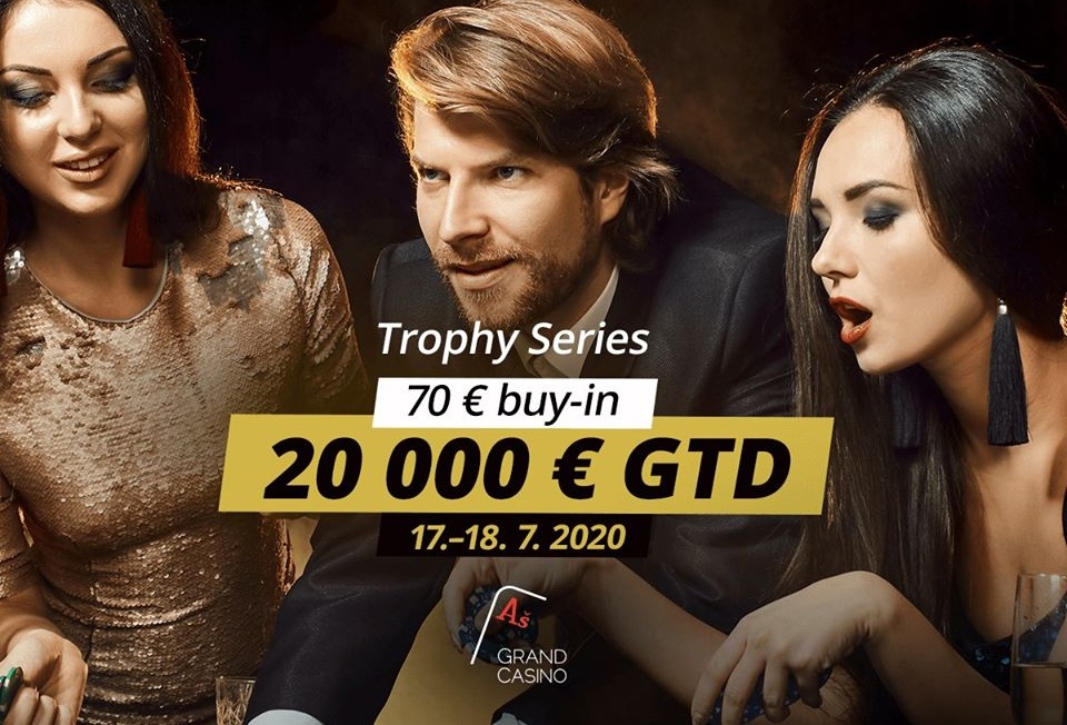 Trophy Series v Grand Casinu Aš garantuje €20.000